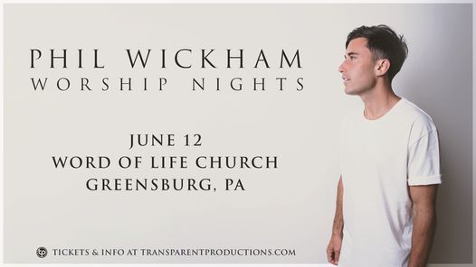 Phil Wickham Worship Nights - Greensburg, PA