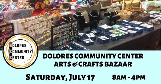 Arts & Crafts Bazaar at the Dolores Community Center