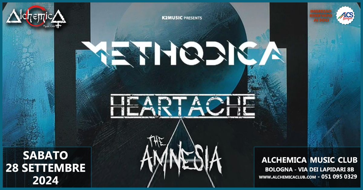 METHODICA + HEARTACHE + THE AMNESIA | Live @ Alchemica Music Club | Bologna