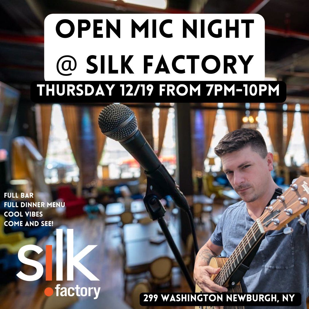 Open Mic Night at The Silk Factory