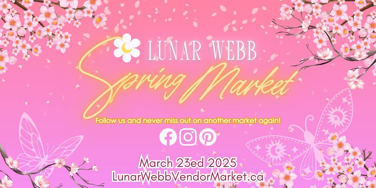 Lunar Webb Spring Market