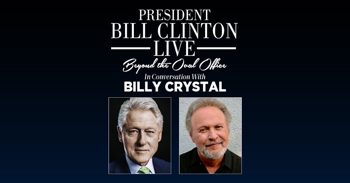 President Bill Clinton Live: Moderated by Billy Crystal