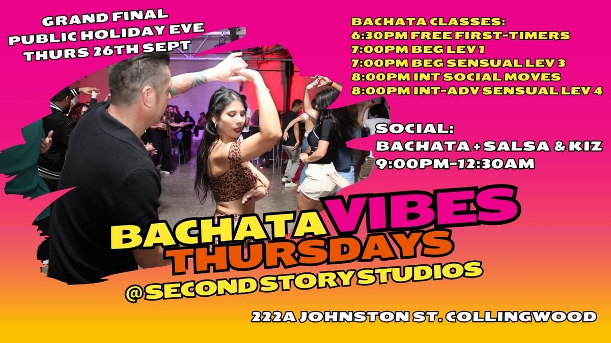 Bachata Vibes Thursdays - Grand Final Pub Holiday Eve