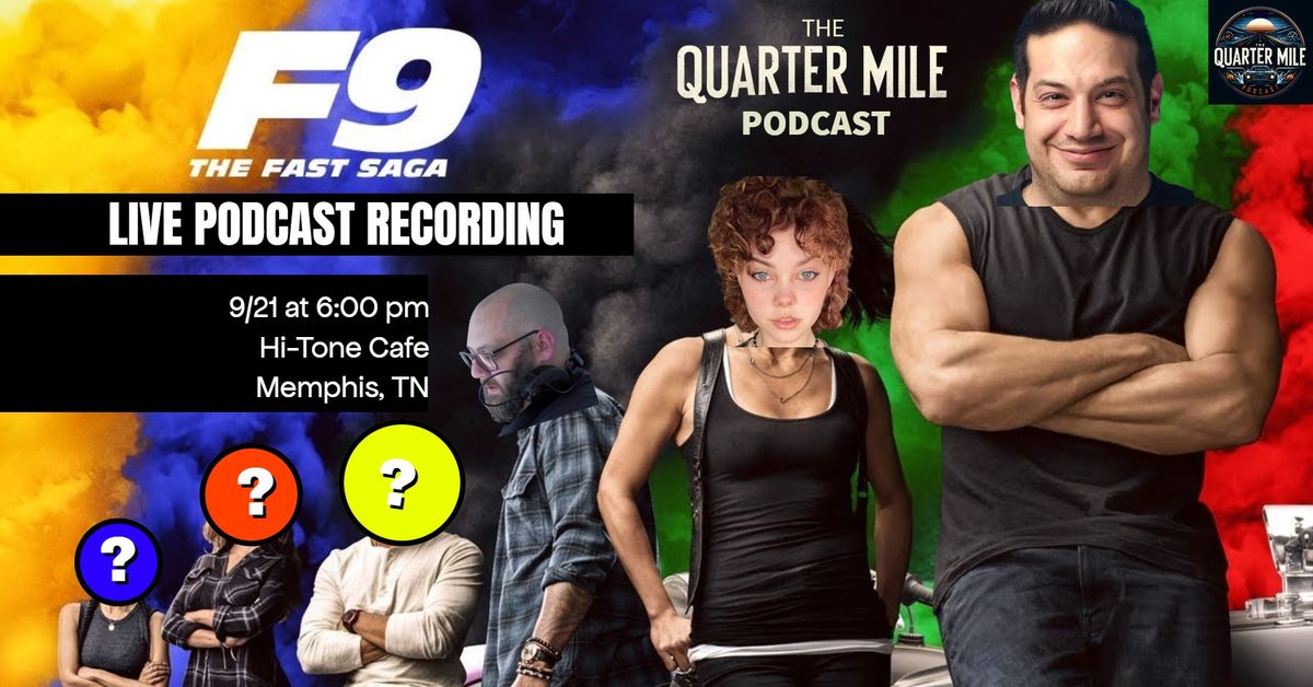 The Quarter Mile Podcast Episode 9: LIVE PODCAST RECORDING AT THE HI-TONE IN MEMPHIS!