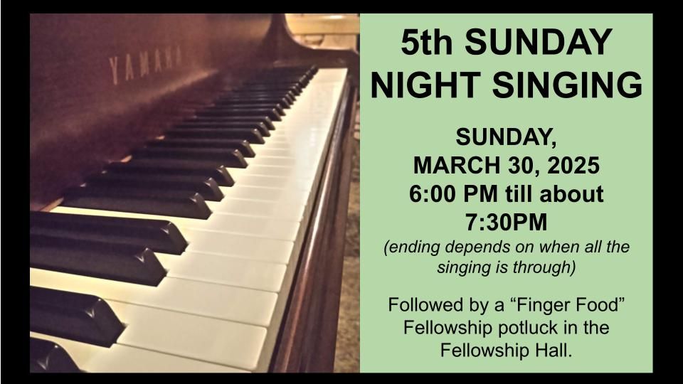 5th Sunday Night Singing