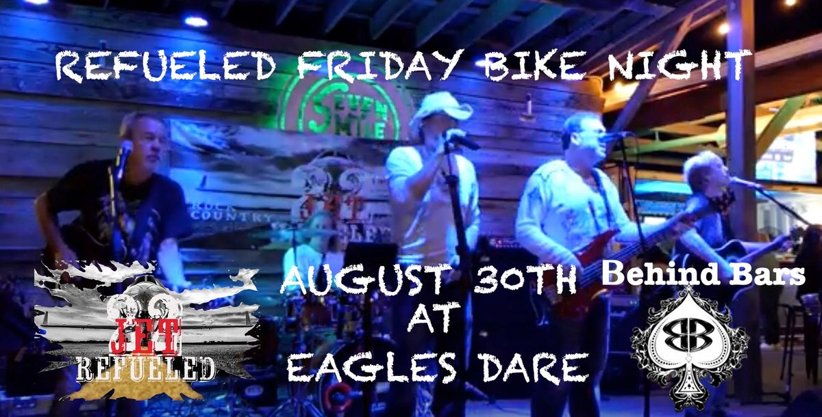 Friday Night Bike Night w\/ JET22 @ Eagles Dare 