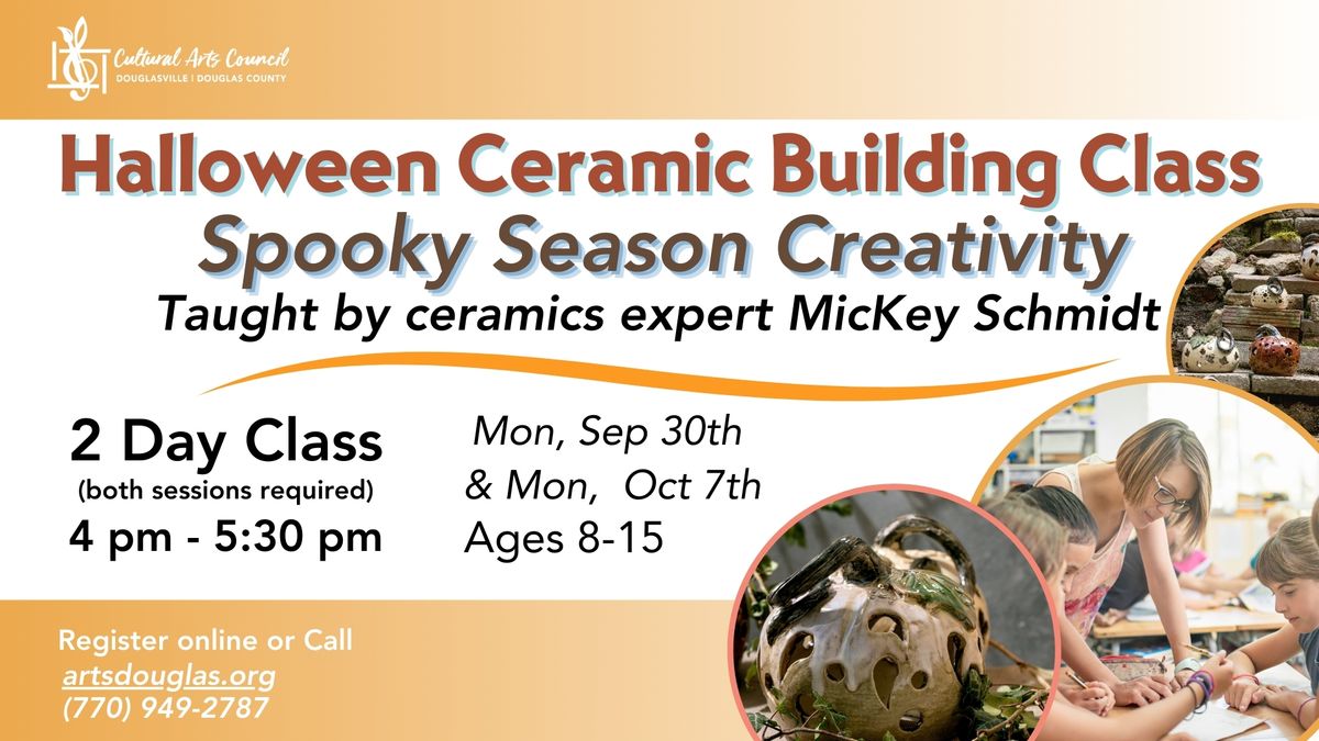 Class: Halloween Ceramic Building Class - 2 Days Required