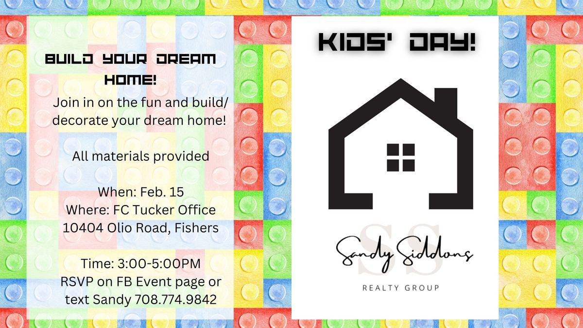 Kids' Day: Build Your Own Dream Home!