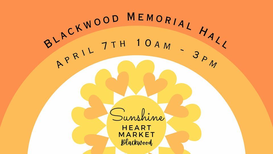 Sunshine Heart Market - Blackwood - April