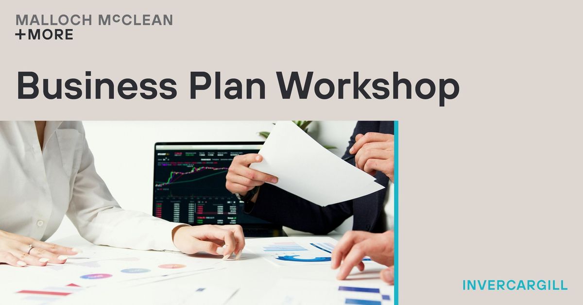 INVERCARGILL WORKSHOP: Business Plan Workshop