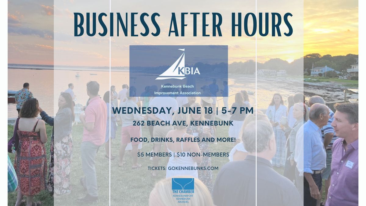 Business After Hours: Kennebunk Beach Improvement Association