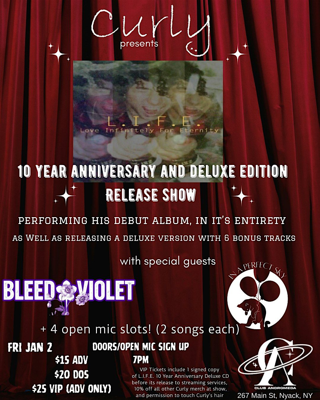 Curly L.I.F.E. 10Year Anniversary Show w\/ Bleed Violet, In A Perfect Sky