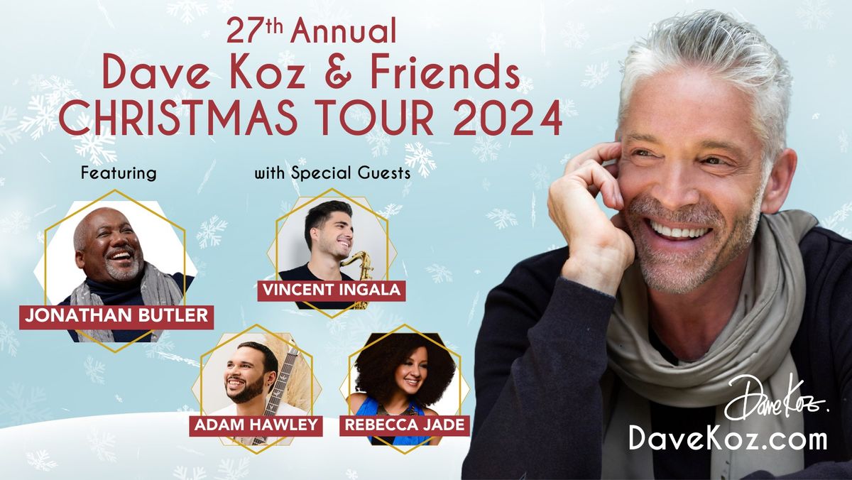 Dave Koz and Friends Christmas Tour 2024