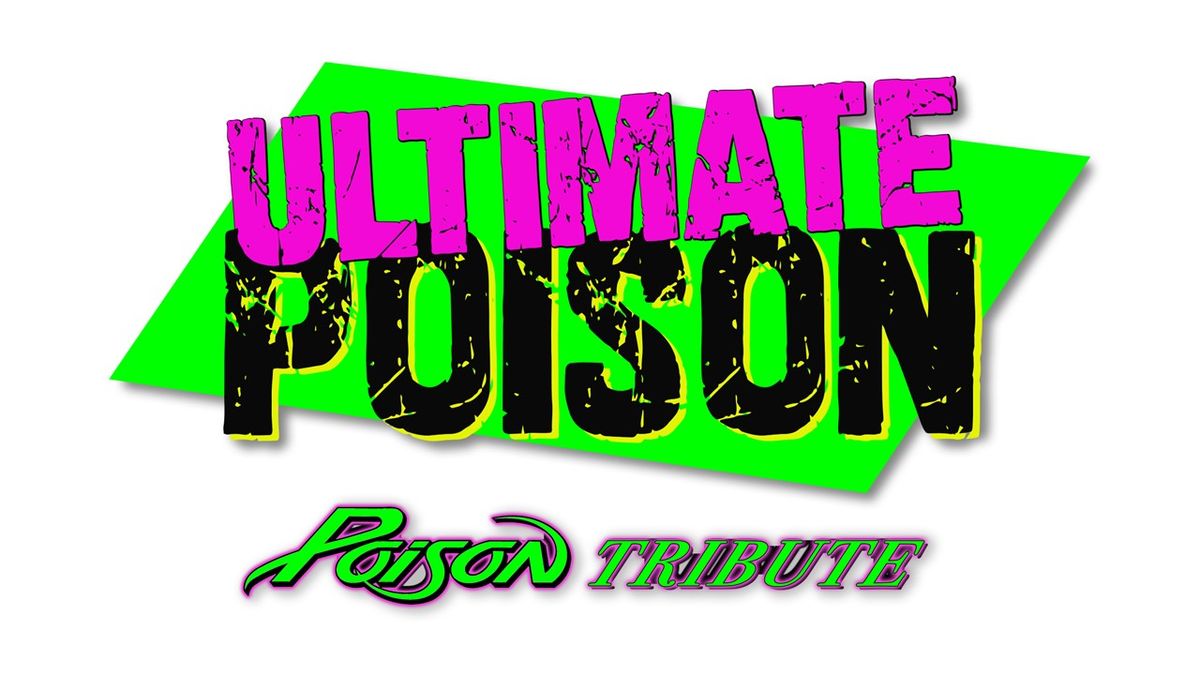 Ultimate Posion (Tribute to Poison)