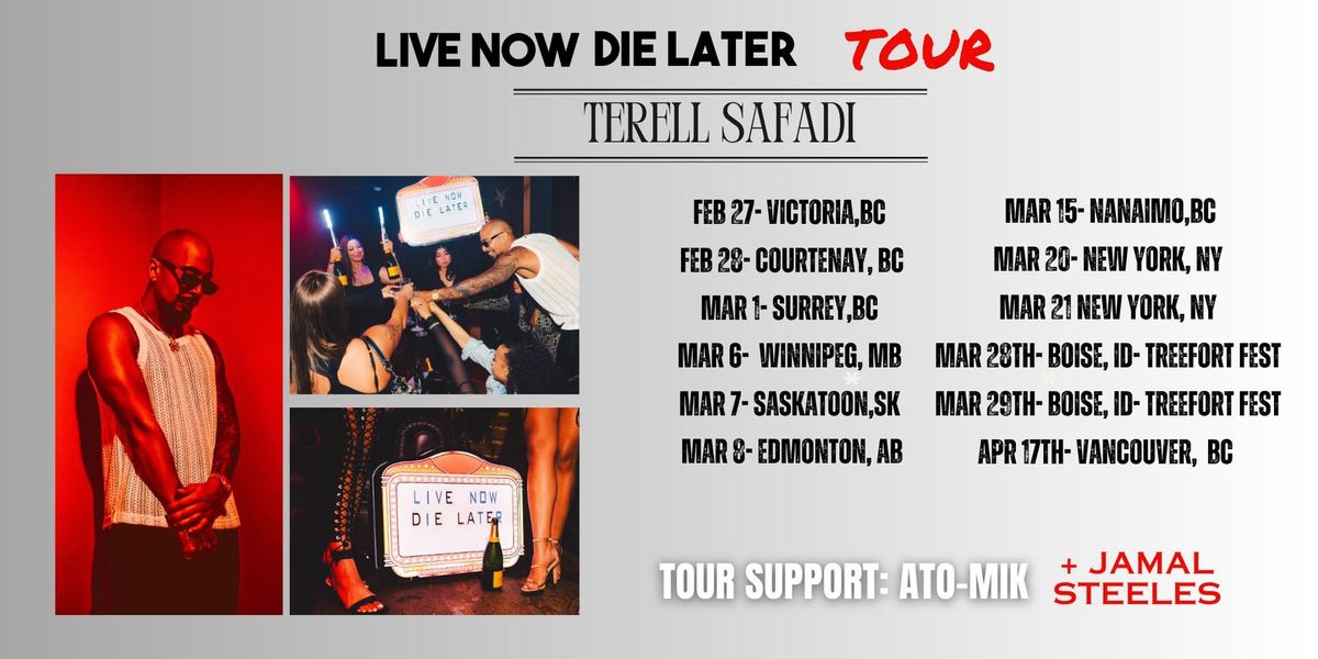 Terell Safadi 'LIVE NOW DIE LATER' Tour 2025 (Courtenay, BC)