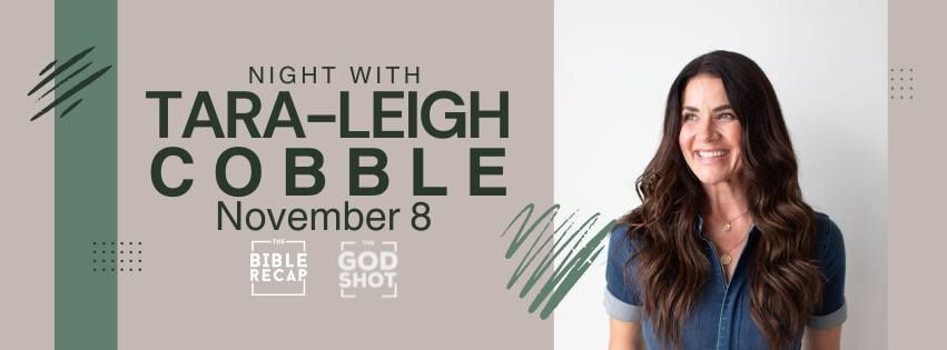 Night With Tara-Leigh Cobble: Bible Literacy