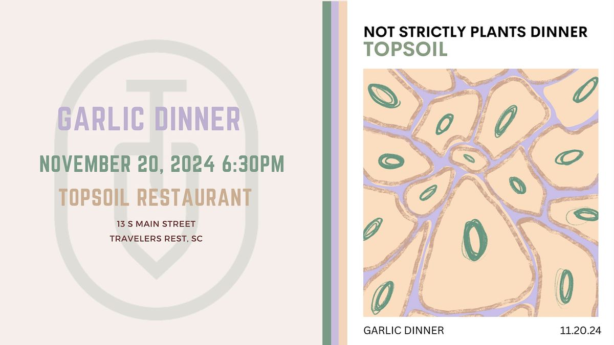 Encore Garlic Dinner - Not Strictly Plant Based