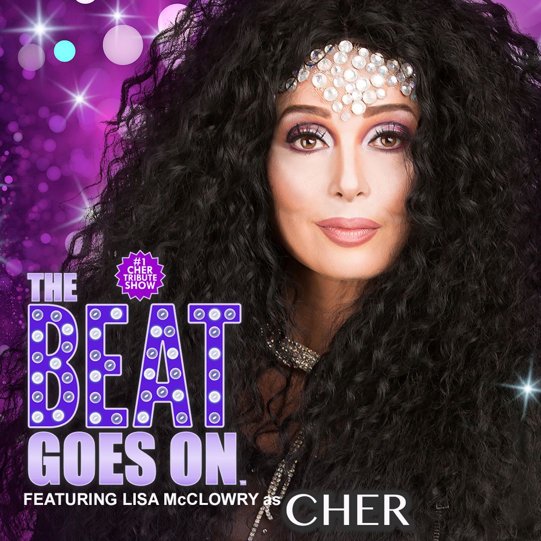 The Beat Goes On - Cher Tribute Show