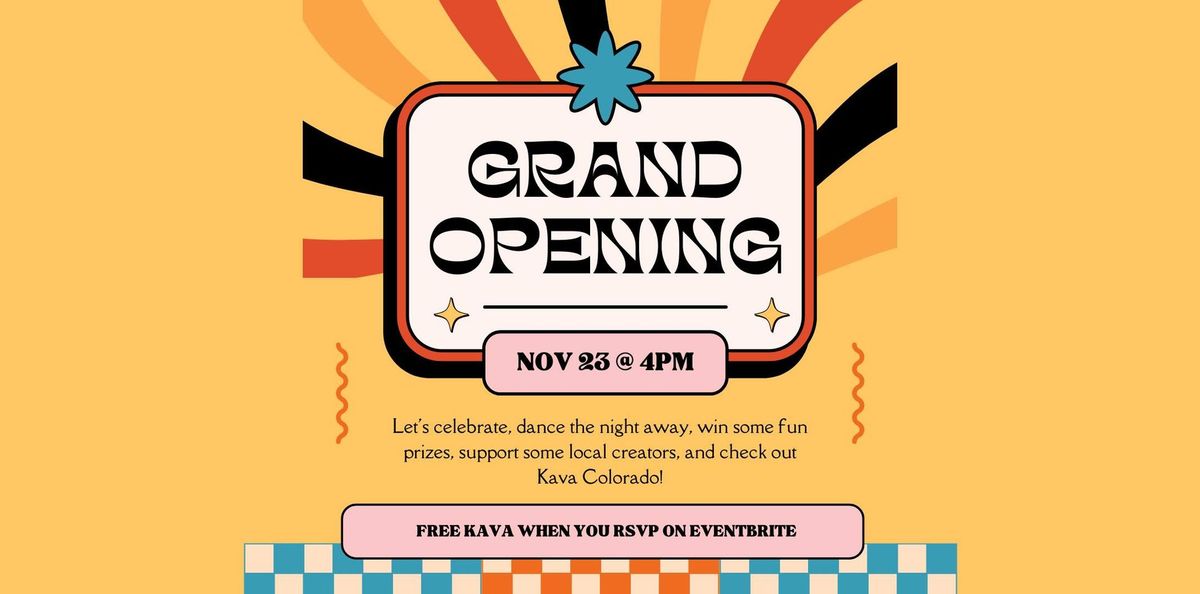 Grand Re-Opening @Kava Colorado!