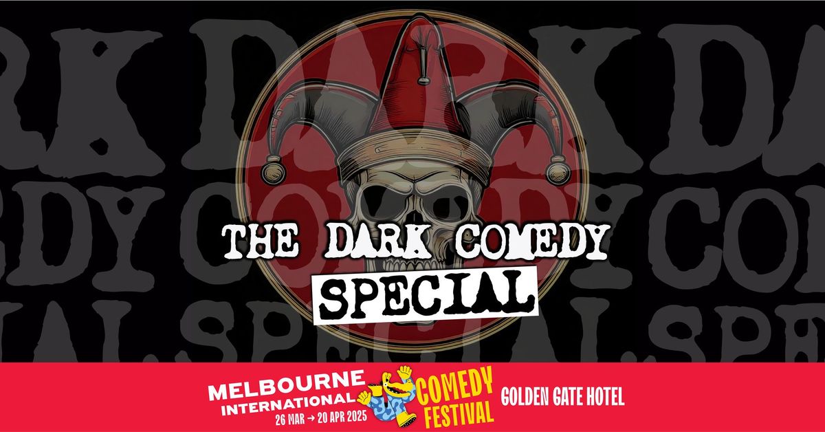 The Dark Comedy Special