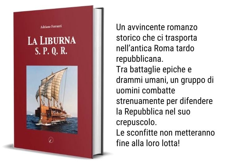 Presentazione del libro: "La liburna S.P.Q.R" di Adriano Ferranti