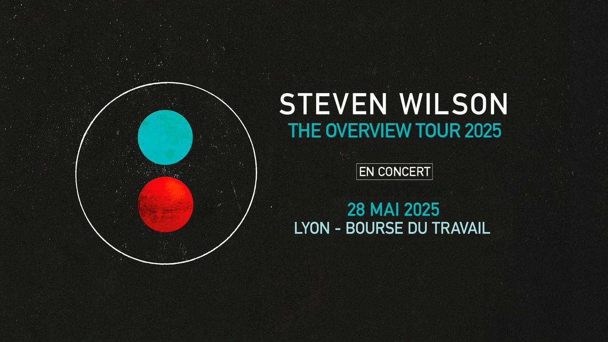 Steven Wilson \u2022 The Overview Tour \u2022 Lyon