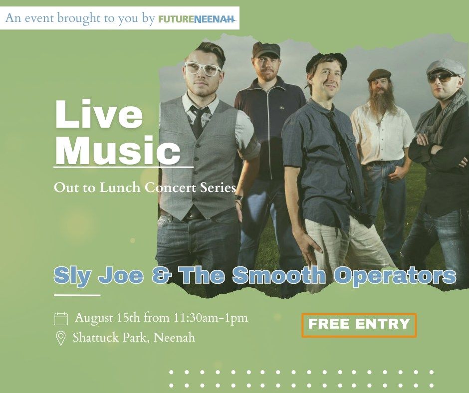 Future Neenah Out to Lunch Concert feat. Sly Joe & The Smooth Operators