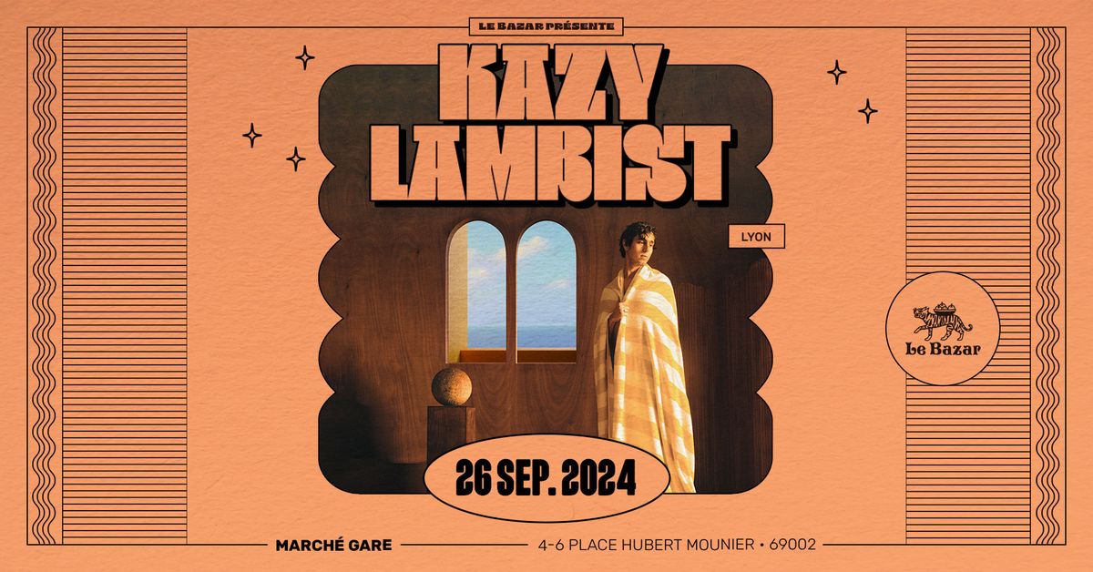 Kazy Lambist  - March\u00e9 Gare - Lyon