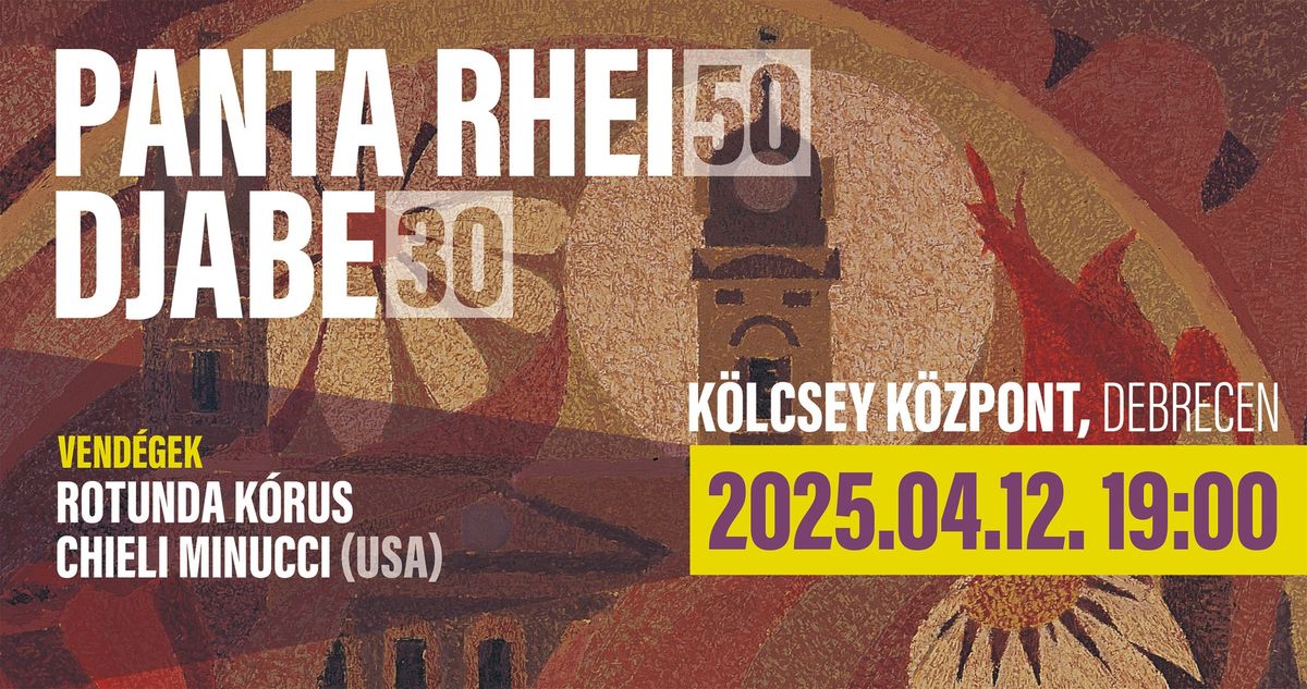 Panta Rhei 50 - Djabe 30 jubileumi koncert