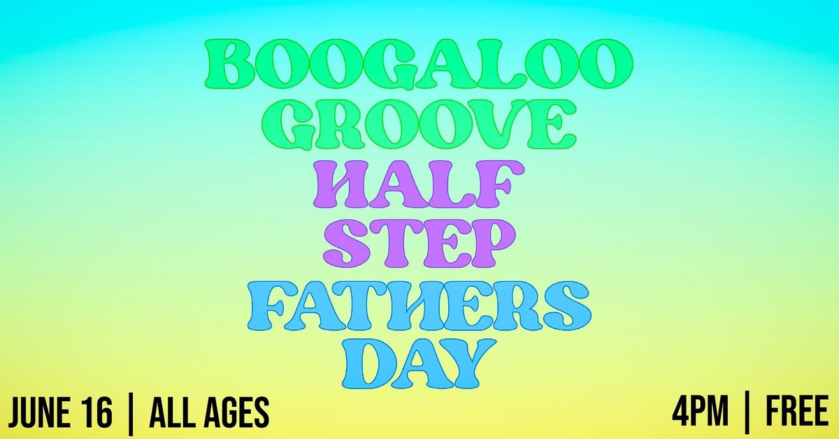 LIVE MUSIC - Father's Day at Half Step