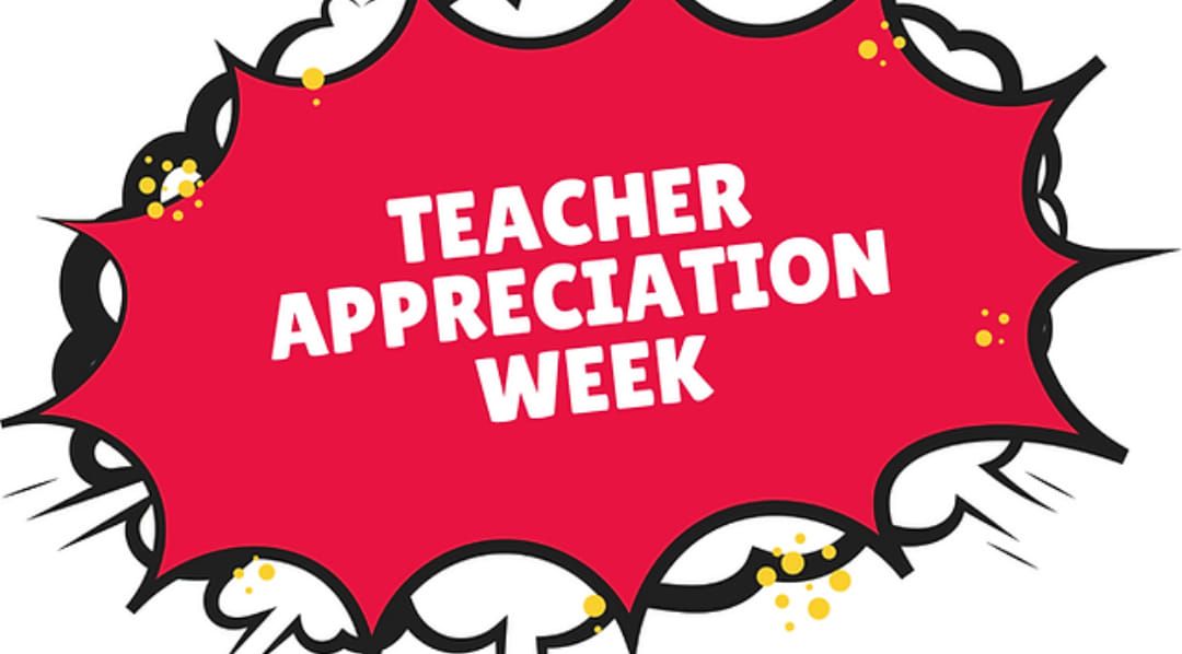 Teacher Appreciation Week 