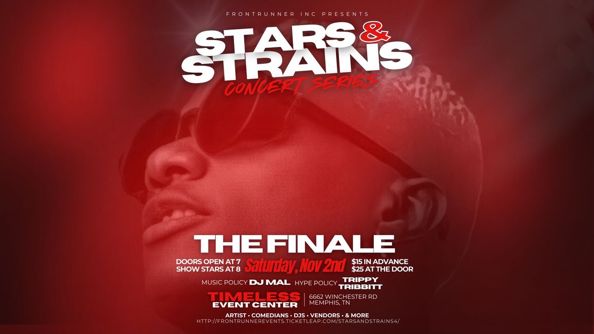 Stars X Strains: \u201cThe Finale\u201d