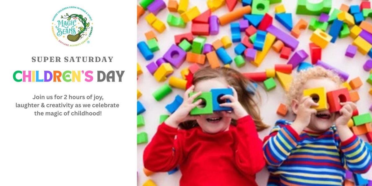 Magic Beans Super Saturday Children's Day