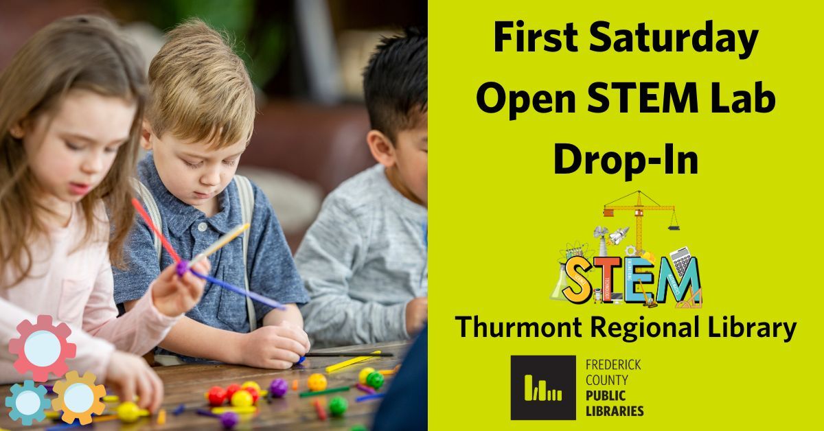 First Saturday STEM Lab Drop-in