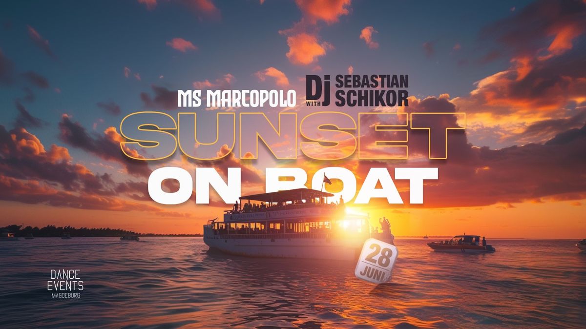 Sunset on Boat w\/ SEBASTIAN SCHIKOR