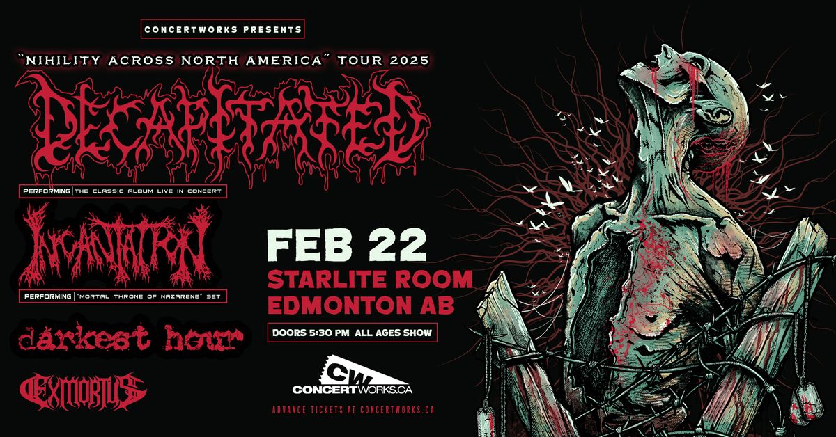 Decapitated w\/ Incantation, Darkest Hour & Exmortus - Edmonton