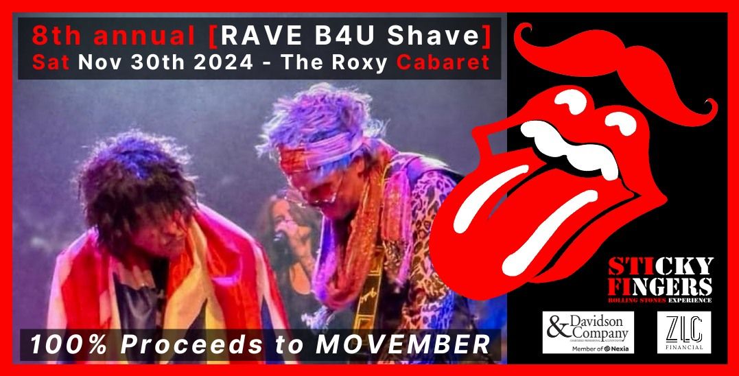 ROLLING STONES EXPERIENCE @ The Roxy - 100% for MOVEMBER!!