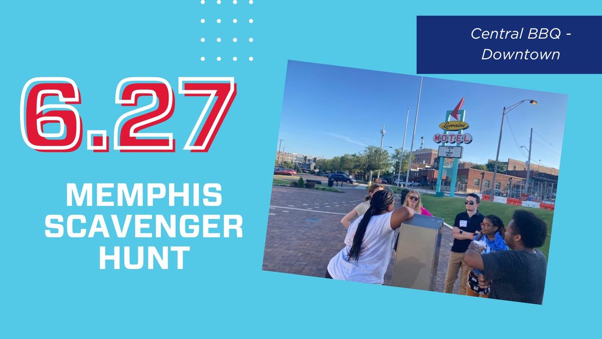 Summer Experience "Memphis Scavenger Hunt"