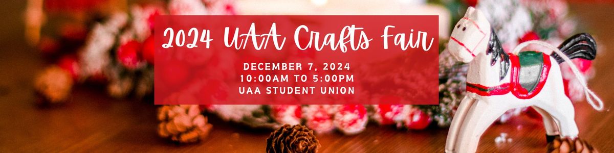 2024 UAA Crafts Fair