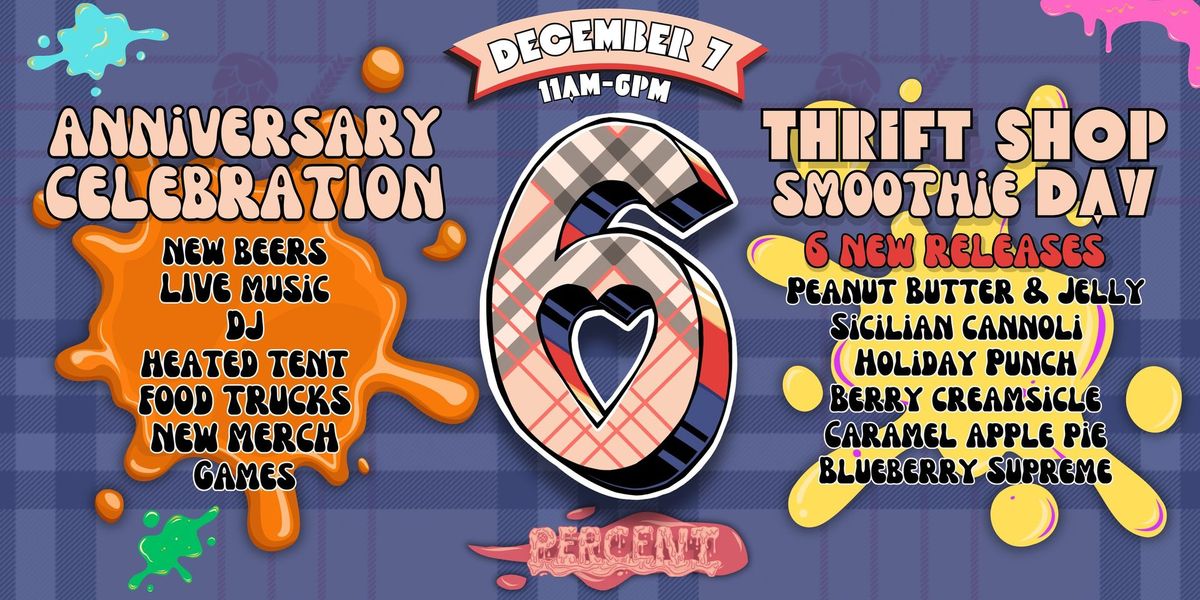 6 year Anniversary Party - Thrift Shop Day