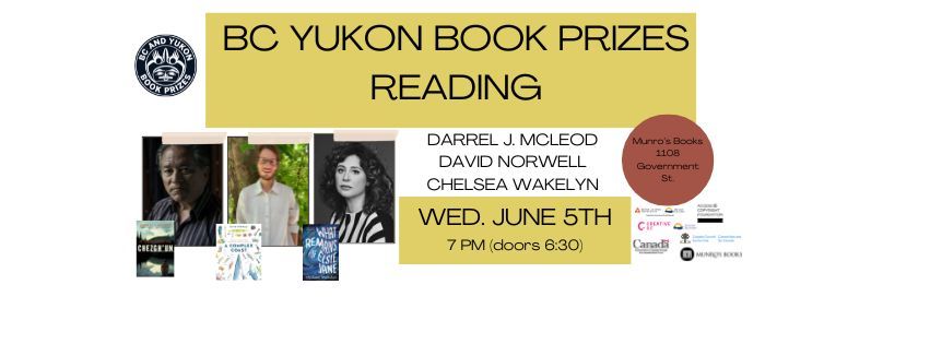 BC Yukon Book Prizes Finalists' Reading with Darrel J. McLeod, David Norwell, and Chelsea Wakelyn