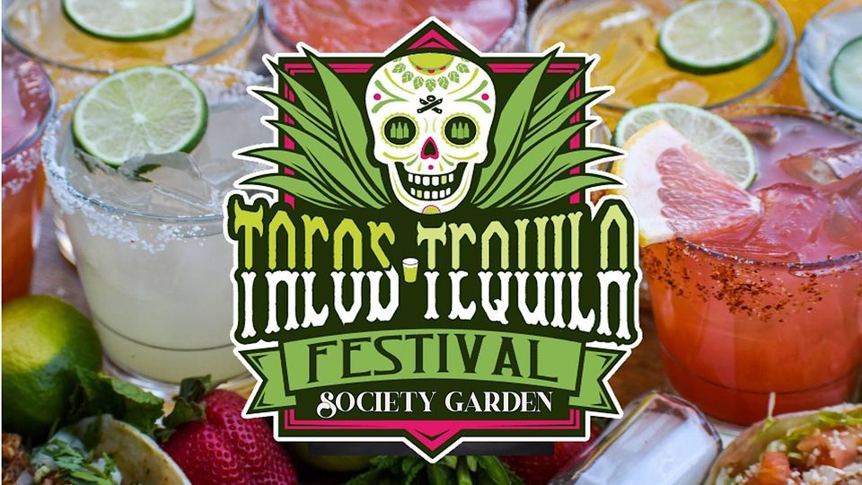 Taco & Tequila Festival at Society Garden