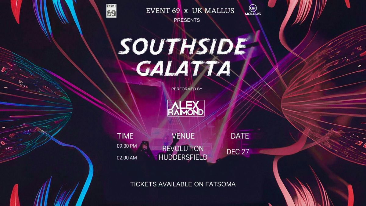 SOUTHSIDE GALATTA 