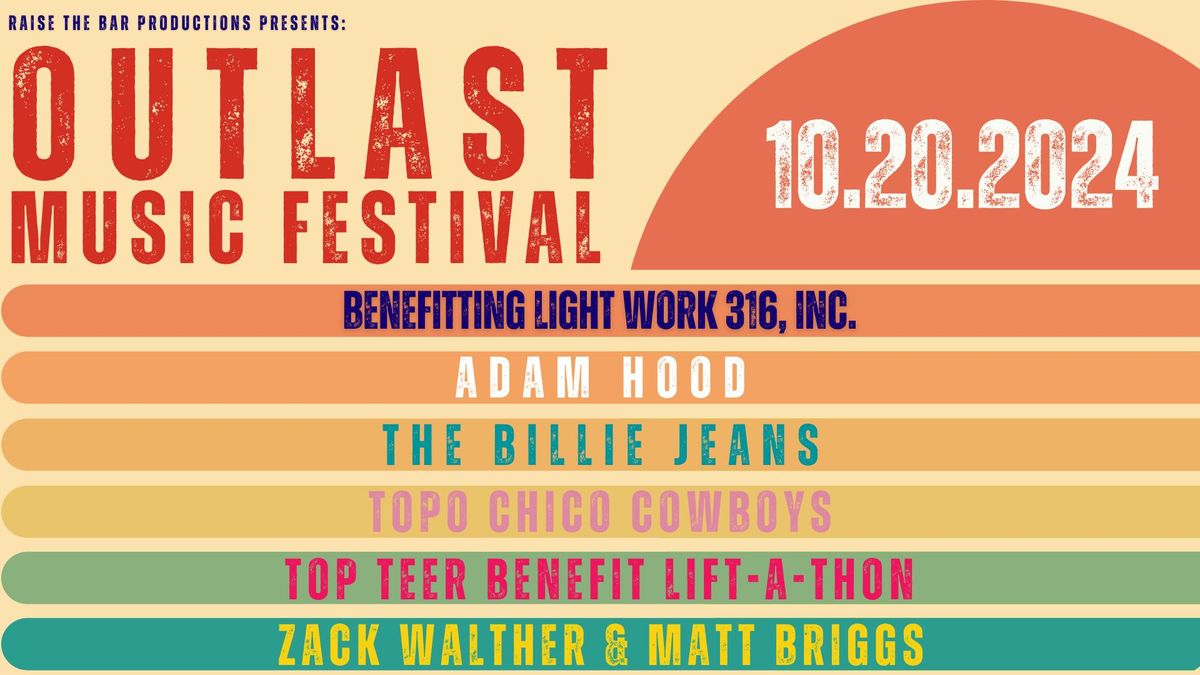 OUTLAST Music Festival benefitting Light Work 316, Inc.