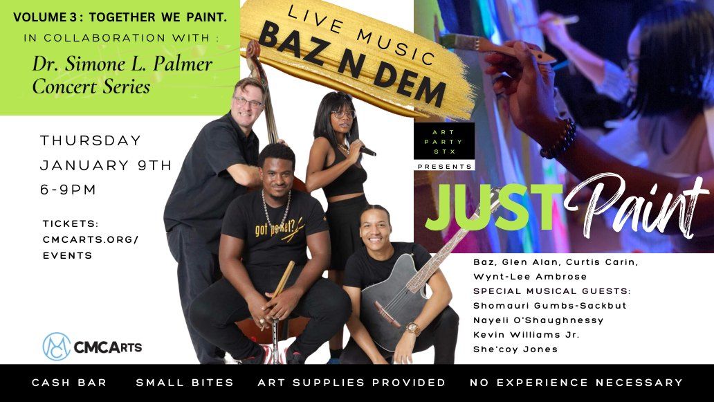 Dr. Simone L. Palmer Thursday Concert Series Feat: Baz 'N Dem + Just Paint