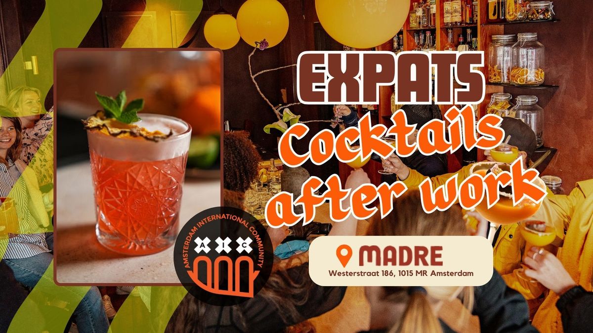 Expats Cocktails after work @MADRE \ud83c\udf79