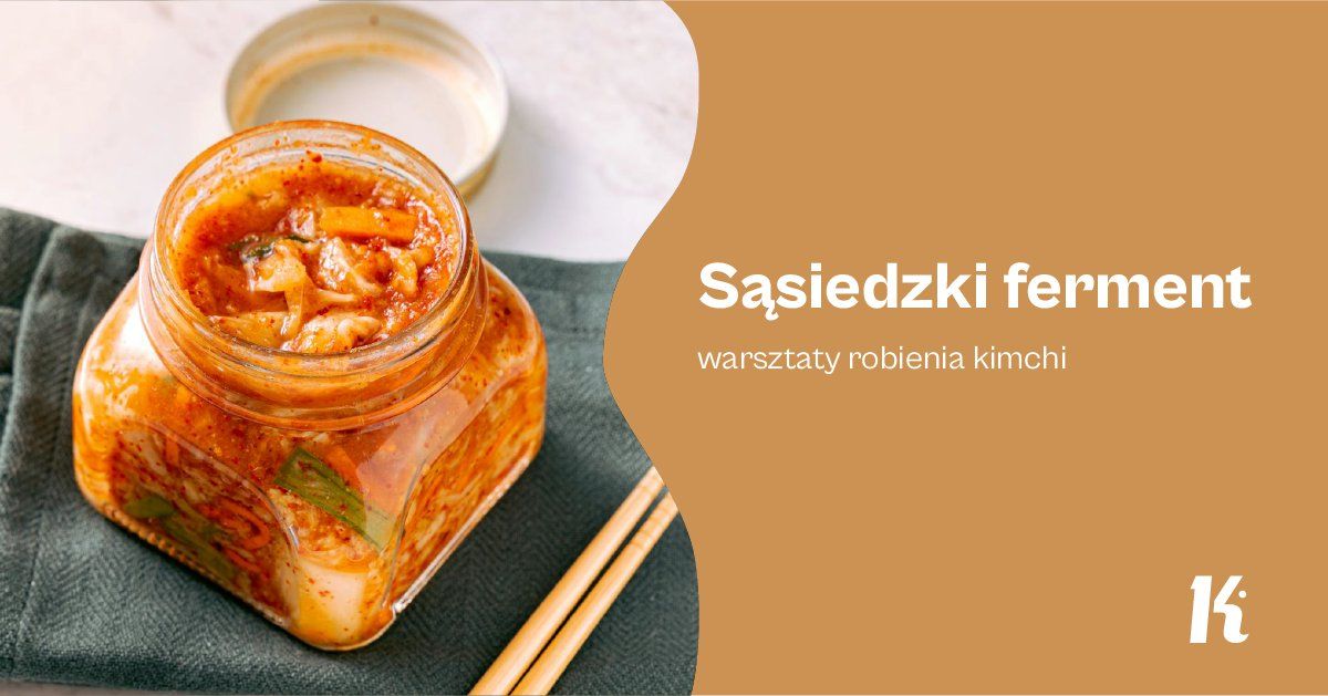 S\u0105siedzki ferment \u2013 warsztaty robienia kimchi