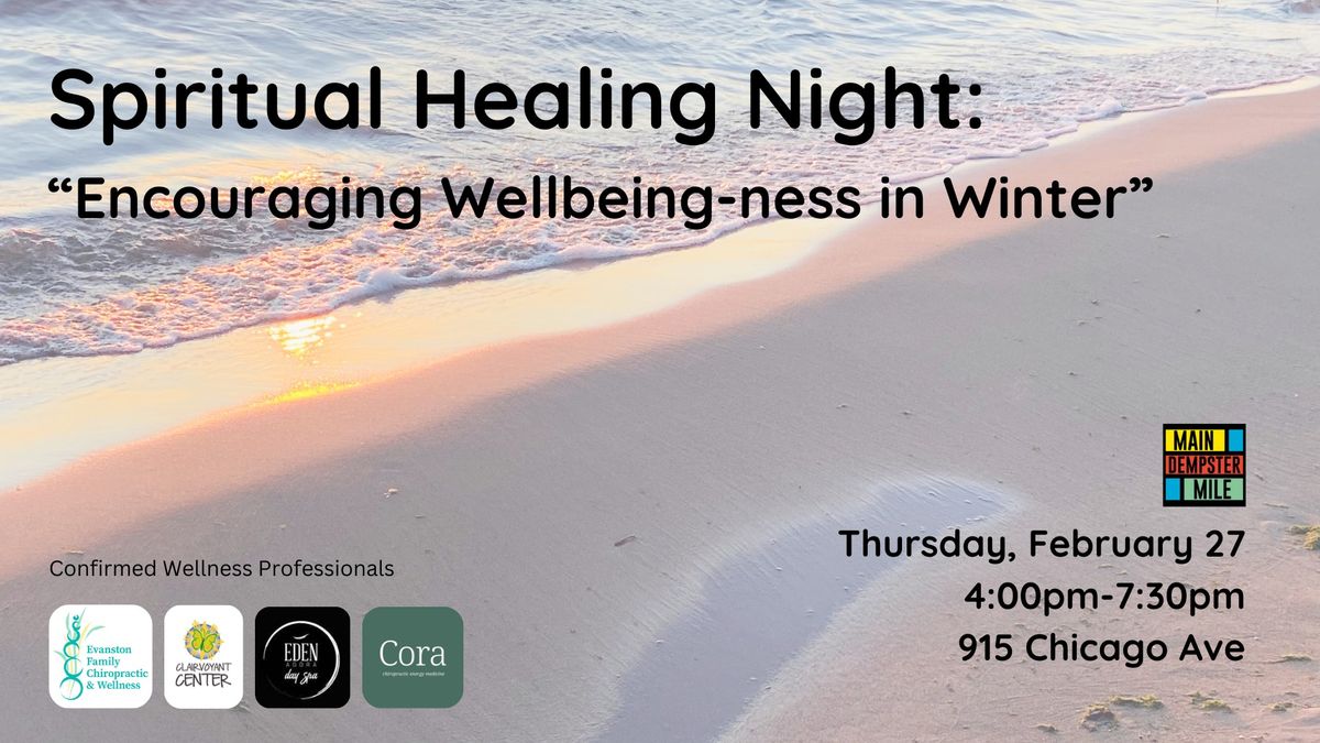 Spiritual Healing Night: "Encouraging Wellbeing-ness in Winter" 