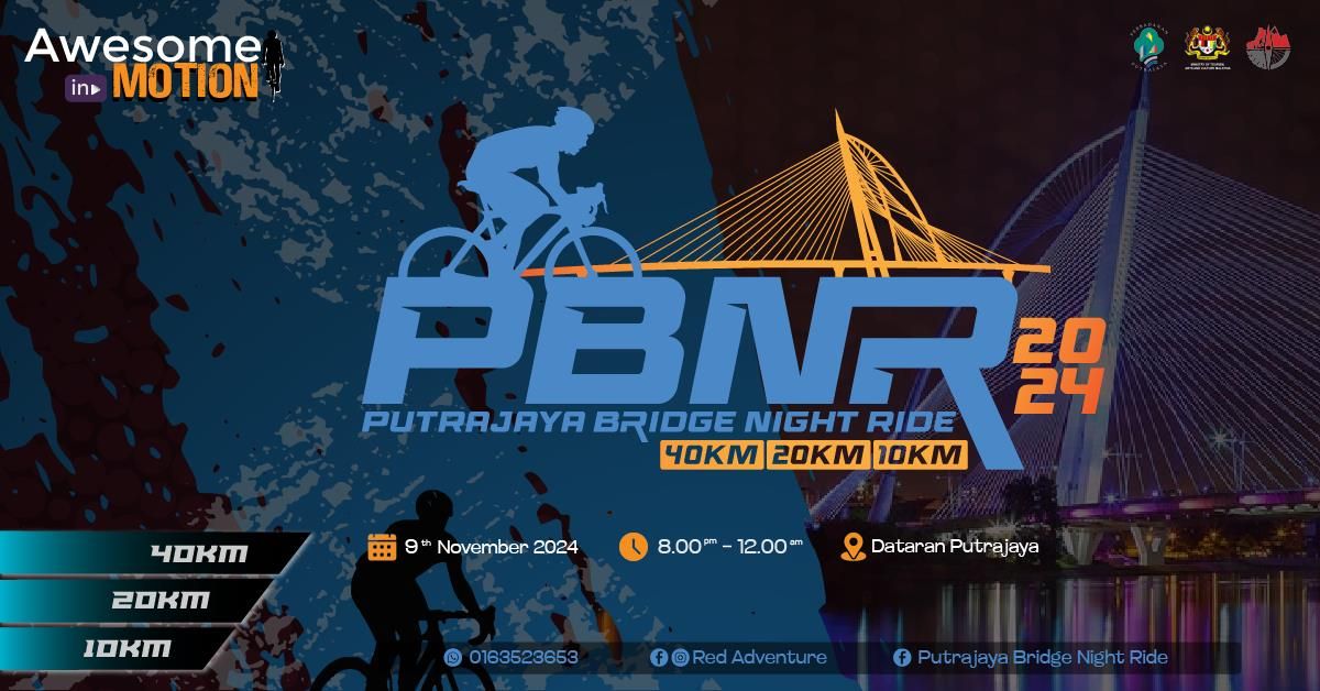 PUTRAJAYA BRIDGE NIGHT RIDE 2024