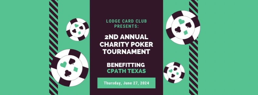 The Lodge Presents: 2nd Annual Poker Charity Tournament for CPATH 